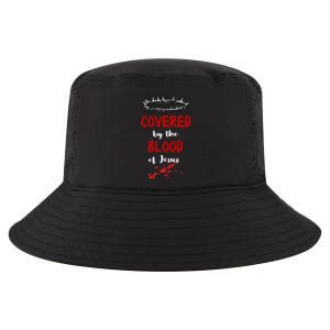 Covered By The Blood Of Jesus Christian Halloween Funny Cool Comfort Performance Bucket Hat