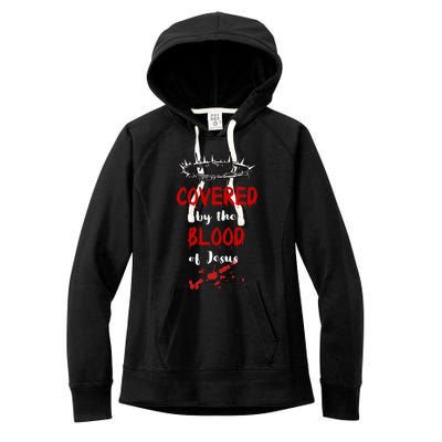 Covered By The Blood Of Jesus Christian Halloween Funny Women's Fleece Hoodie