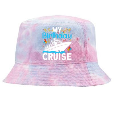 Cruising Boat Trip My Birthday Cruise Tie-Dyed Bucket Hat