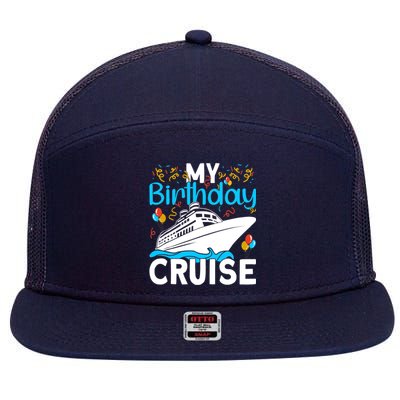 Cruising Boat Trip My Birthday Cruise 7 Panel Mesh Trucker Snapback Hat