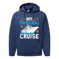 Cruising Boat Trip My Birthday Cruise Performance Fleece Hoodie