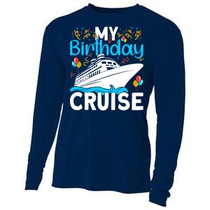 Cruising Boat Trip My Birthday Cruise Cooling Performance Long Sleeve Crew