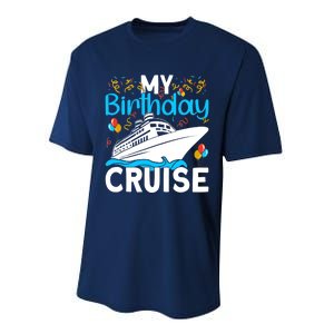 Cruising Boat Trip My Birthday Cruise Performance Sprint T-Shirt