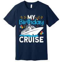 Cruising Boat Trip My Birthday Cruise Premium T-Shirt