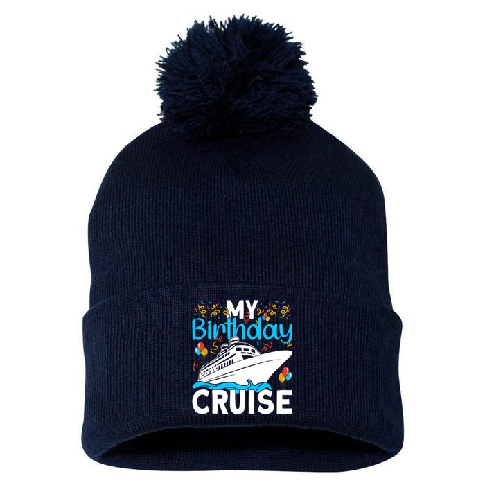 Cruising Boat Trip My Birthday Cruise Pom Pom 12in Knit Beanie