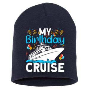 Cruising Boat Trip My Birthday Cruise Short Acrylic Beanie