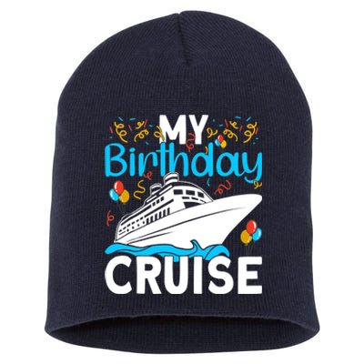 Cruising Boat Trip My Birthday Cruise Short Acrylic Beanie