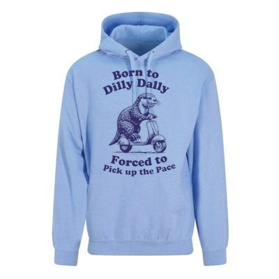 Cabybara Born To Dilly Dally Forced To Pick Up The Pace Unisex Surf Hoodie