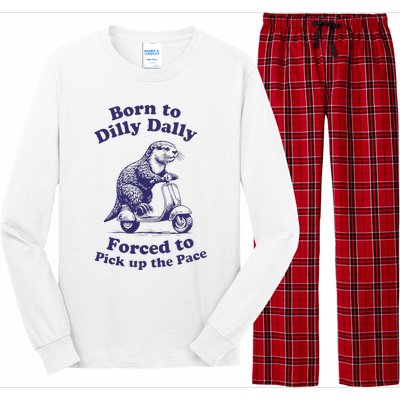 Cabybara Born To Dilly Dally Forced To Pick Up The Pace Long Sleeve Pajama Set