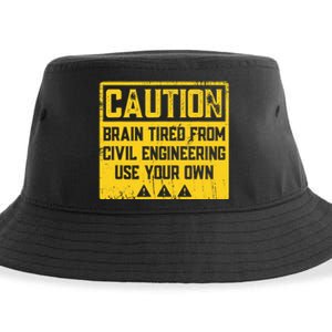 Caution: Brain Tired From Use Your Own Funny Civil Engineer Sustainable Bucket Hat