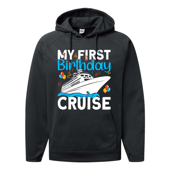 Cruising Boat Trip My Frist Birthday Cruise Performance Fleece Hoodie