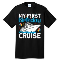 Cruising Boat Trip My Frist Birthday Cruise Tall T-Shirt