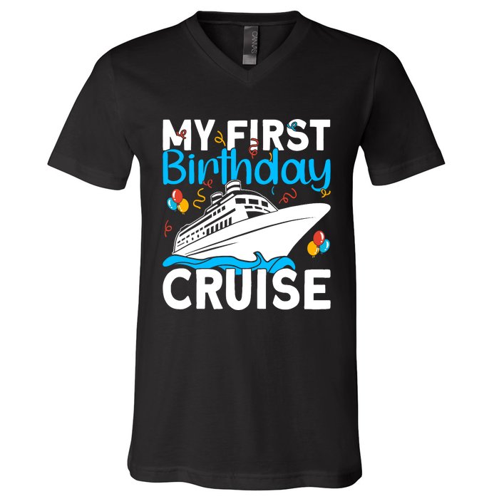 Cruising Boat Trip My Frist Birthday Cruise V-Neck T-Shirt