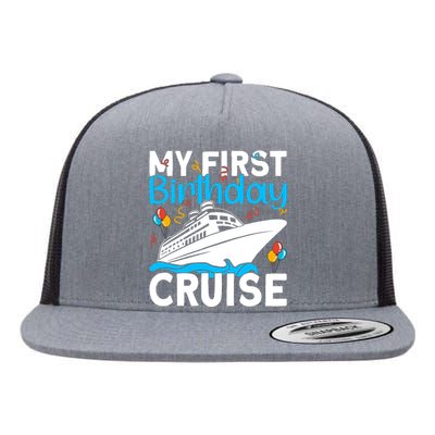 Cruising Boat Trip My Frist Birthday Cruise Flat Bill Trucker Hat