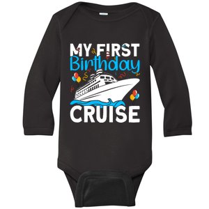 Cruising Boat Trip My Frist Birthday Cruise Baby Long Sleeve Bodysuit