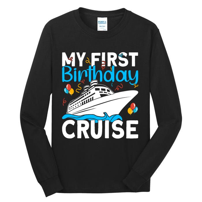 Cruising Boat Trip My Frist Birthday Cruise Tall Long Sleeve T-Shirt