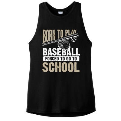 Cool Born To Play Baseball Forced To Go To School Gift Funny Gift Ladies PosiCharge Tri-Blend Wicking Tank