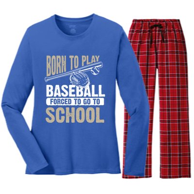 Cool Born To Play Baseball Forced To Go To School Gift Funny Gift Women's Long Sleeve Flannel Pajama Set 