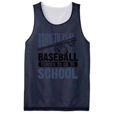 Cool Born To Play Baseball Forced To Go To School Gift Great Gift Mesh Reversible Basketball Jersey Tank