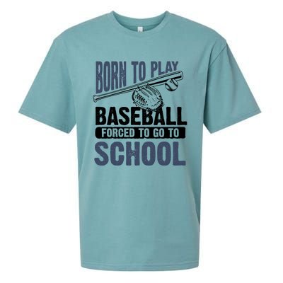 Cool Born To Play Baseball Forced To Go To School Gift Great Gift Sueded Cloud Jersey T-Shirt