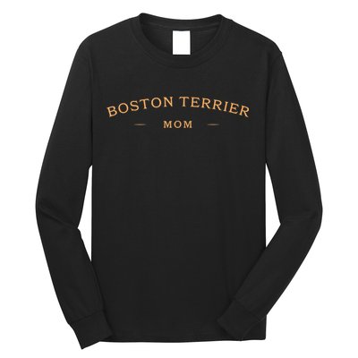 Classic Boston Terrier Mom Boston Terrier Dog Mom Long Sleeve Shirt