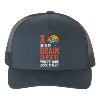 Colorful Brain Tumor I Had Brain Surgery Whats Your Excuse Brain Tumor Yupoong Adult 5-Panel Trucker Hat