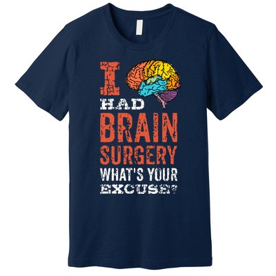 Colorful Brain Tumor I Had Brain Surgery Whats Your Excuse Brain Tumor Premium T-Shirt