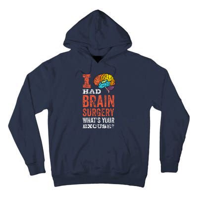 Colorful Brain Tumor I Had Brain Surgery Whats Your Excuse Brain Tumor Tall Hoodie