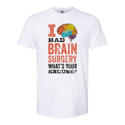 Colorful Brain Tumor I Had Brain Surgery Whats Your Excuse Brain Tumor Softstyle® CVC T-Shirt