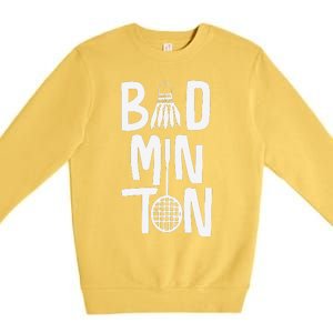 Cool Badminton Typography With Badminton Shuttlecock &Racket Premium Crewneck Sweatshirt