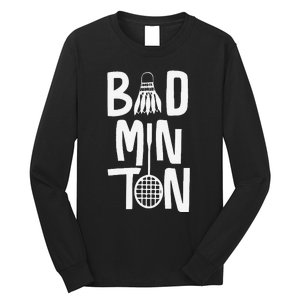 Cool Badminton Typography With Badminton Shuttlecock &Racket Long Sleeve Shirt