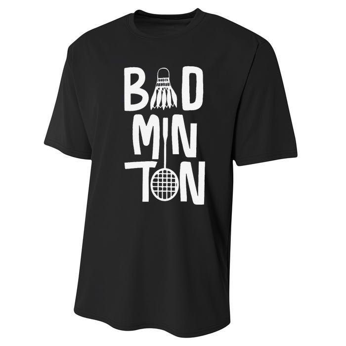 Cool Badminton Typography With Badminton Shuttlecock &Racket Performance Sprint T-Shirt