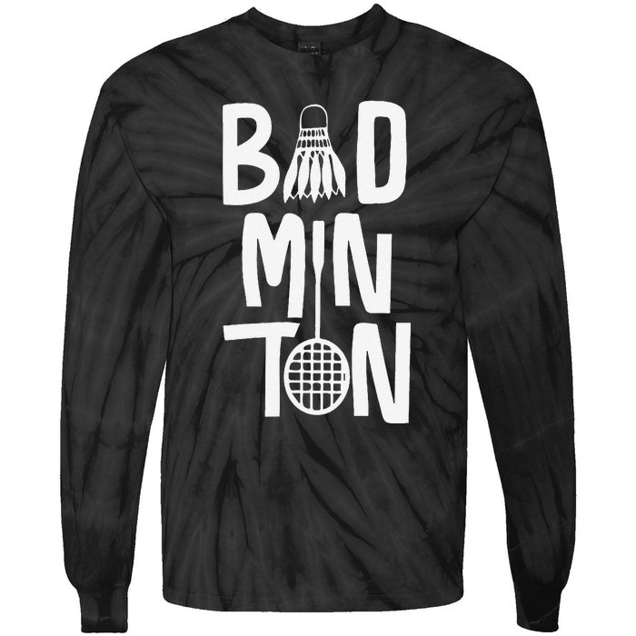 Cool Badminton Typography With Badminton Shuttlecock &Racket Tie-Dye Long Sleeve Shirt