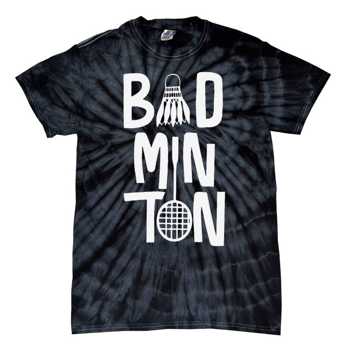 Cool Badminton Typography With Badminton Shuttlecock &Racket Tie-Dye T-Shirt