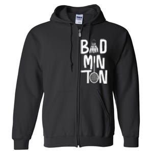 Cool Badminton Typography With Badminton Shuttlecock &Racket Full Zip Hoodie