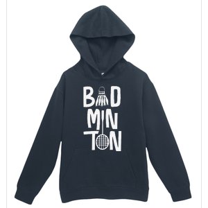 Cool Badminton Typography With Badminton Shuttlecock &Racket Urban Pullover Hoodie