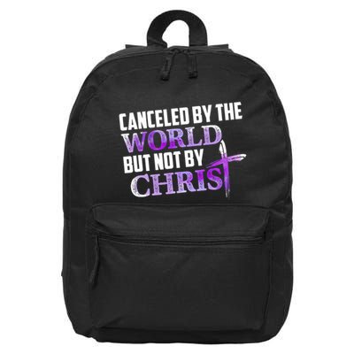 Canceled By The World But Not By Christ 16 in Basic Backpack