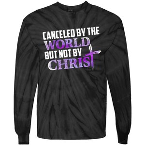 Canceled By The World But Not By Christ Tie-Dye Long Sleeve Shirt