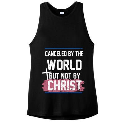 Canceled By The World But Not By Christ Ladies PosiCharge Tri-Blend Wicking Tank