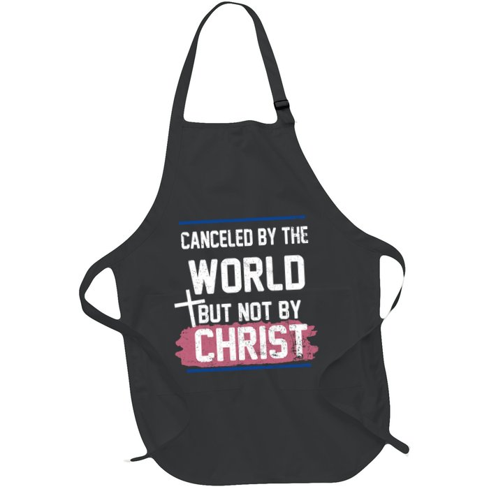 Canceled By The World But Not By Christ Apron