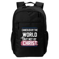 Canceled By The World But Not By Christ Backpack