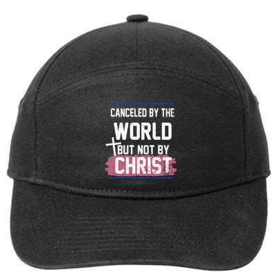 Canceled By The World But Not By Christ 7-Panel Snapback Hat