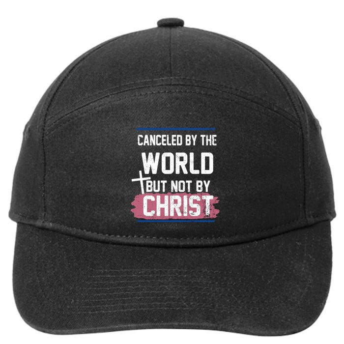 Canceled By The World But Not By Christ 7-Panel Snapback Hat