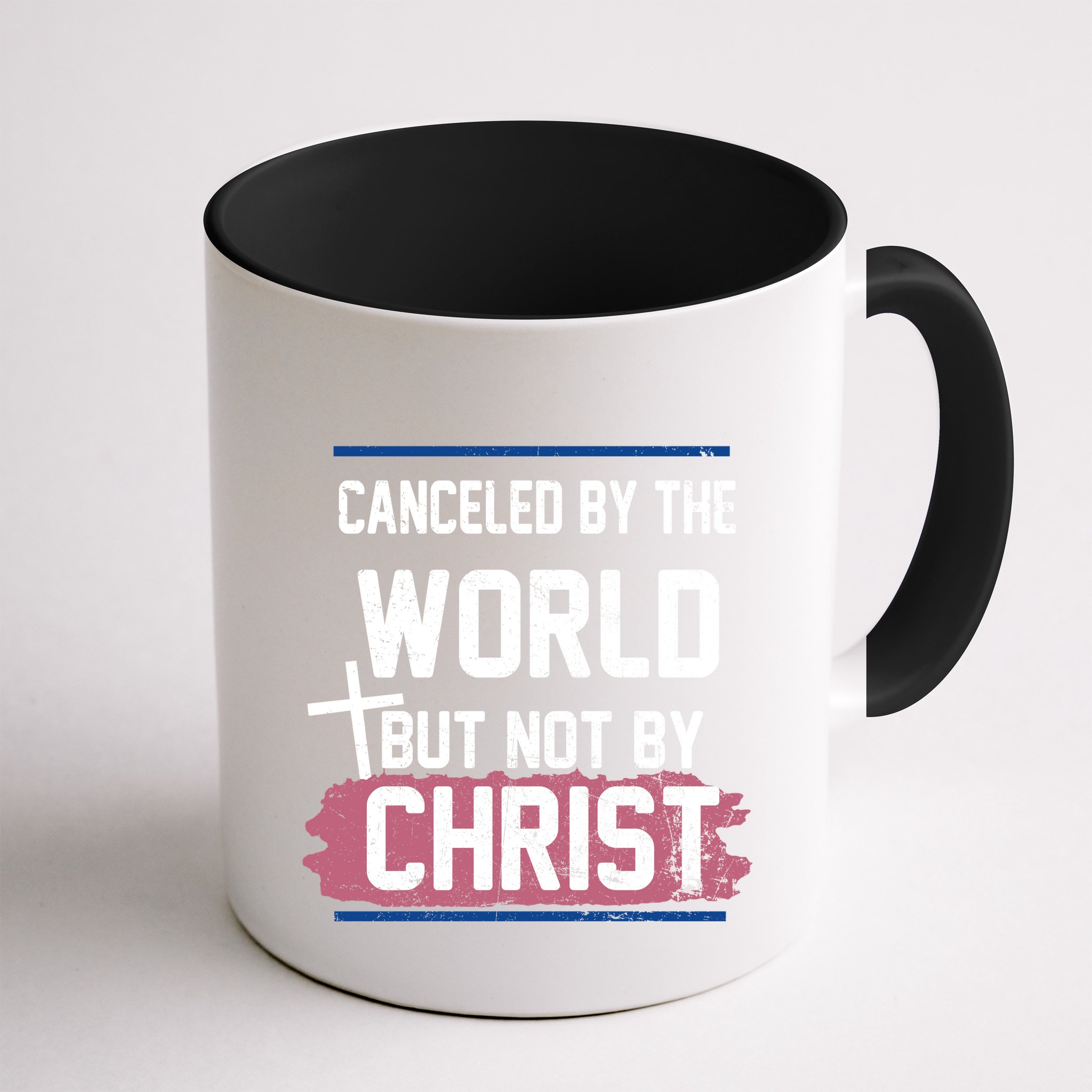 Canceled By The World But Not By Christ Mug
