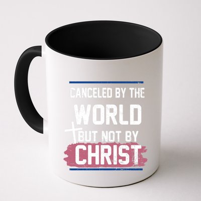 Canceled By The World But Not By Christ Mug