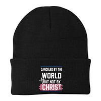 Canceled By The World But Not By Christ Beanie