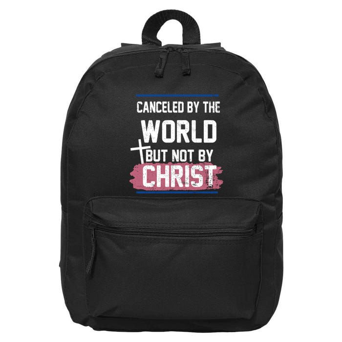 Canceled By The World But Not By Christ 16 in Basic Backpack