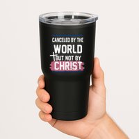 Canceled By The World But Not By Christ Tumbler