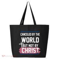 Canceled By The World But Not By Christ 25L Jumbo Tote