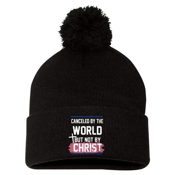 Canceled By The World But Not By Christ Pom Pom 12in Knit Beanie